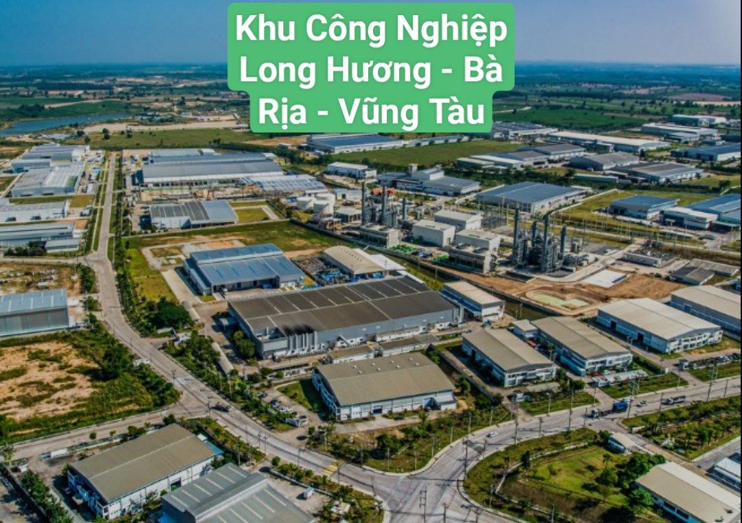 KHU CÔNG NGHIỆP LONG HƯƠNG - VŨNG TÀU